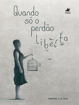 cover image of Quando só o Perdão Liberta